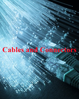 Cables and Connectors